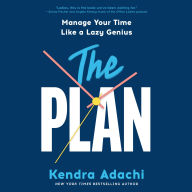 The PLAN: Manage Your Time Like a Lazy Genius