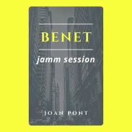BENET: JAMM SESSION