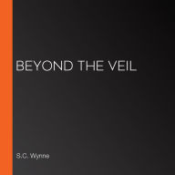 Beyond the Veil