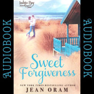 Sweet Forgiveness (Indigo Bay Sweet Romance Series)