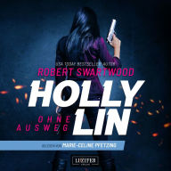 OHNE AUSWEG (Holly Lin): Thriller