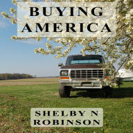 Buying America: Will you choose to live on your knees, or will you die on your feet.