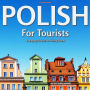 Polish For Tourists: A Language Course For Visiting Poland