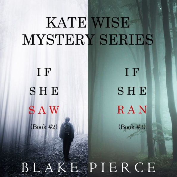 A Kate Wise Mystery Bundle: If She Saw (#2) and If She Ran (#3)