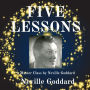 Five Lessons: A Master Class by Neville Goddard