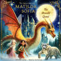 Adventures of Matilda & Sofia, The - The Moonlit Quest: A Sleepover Bedtime Story