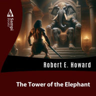 The Tower of the Elephant (Abridged)