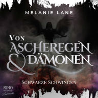 Von Ascheregen & Dämonen - Schwarze Schwingen: Die Geschichte der Anderswelt 5