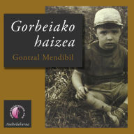 Gorbeiako haizea (Abridged)