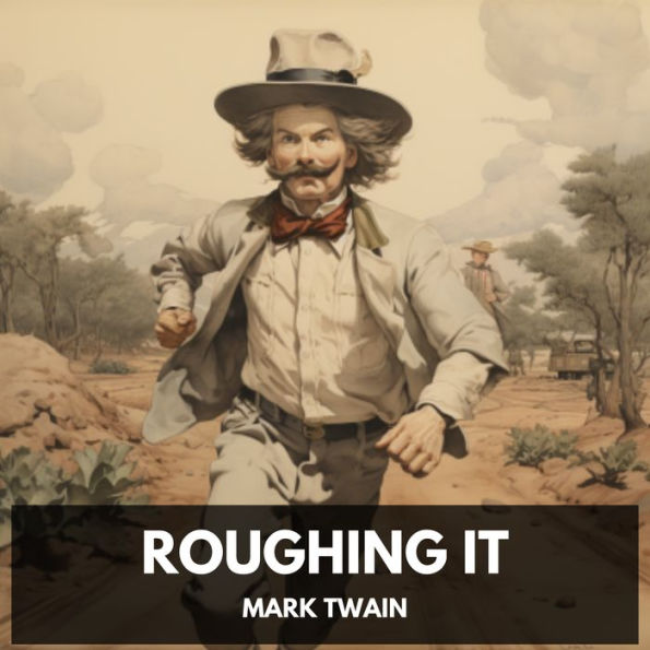 Roughing It (Unabridged)