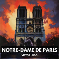 Notre-Dame de Paris (Unabridged)