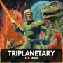 Triplanetary (Unabridged)