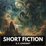 Short Fiction (Unabridged)