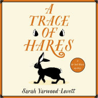 A Trace of Hares: The BRAND NEW totally gripping British cozy murder mystery!