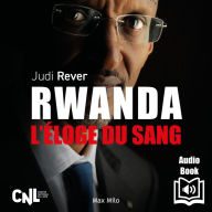 Rwanda: L'éloge du sang