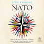 NATO: From Cold War to Ukraine, a History of the World's Most Powerful Alliance