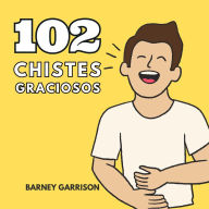 102 Chistes Graciosos