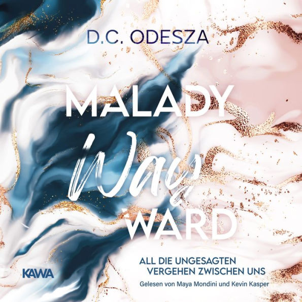 MALADY Wayward: All die ungesagten Vergehen zwischen uns