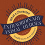 Extraordinary Animal Heroes