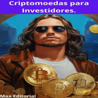 Criptomoedas para Investidores. (Abridged)