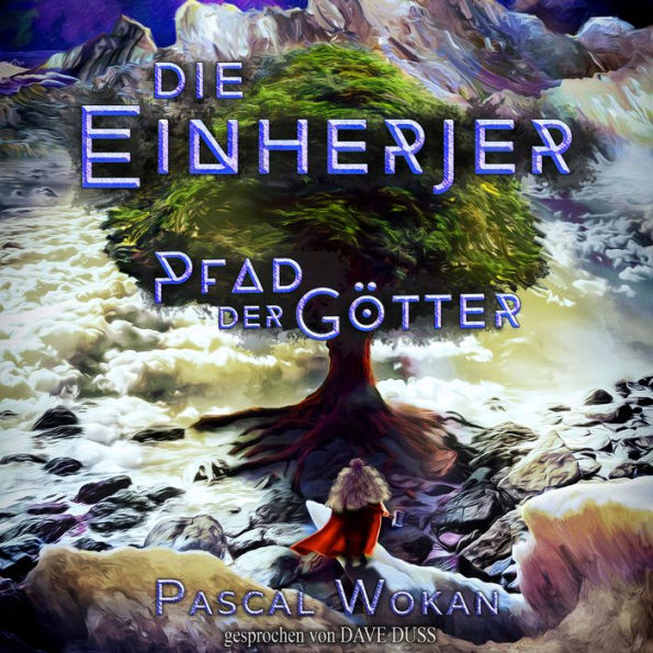 Die Einherjer: Pfad der Götter