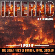 Inferno: 3 In 1: The Great Fires Of London, Rome & Chicago