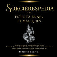 Sorcièrespedia des fêtes païennes et magiques