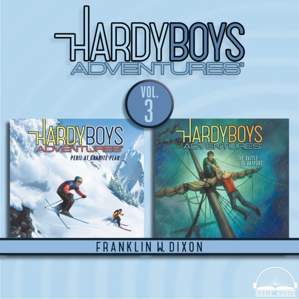 Hardy Boys Adventures Collection Volume 3: Peril at Granite Peak, The Battle of Bayport