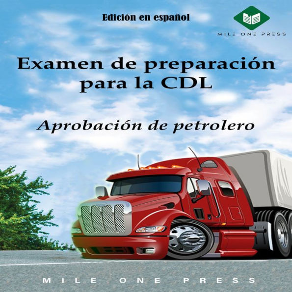Examen de preparación para la CDL: Aprobación de petrolero