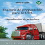 Examen de preparación para la CDL: Aprobación de petrolero