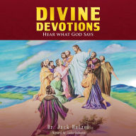 Divine Devotions: Hear What God Says