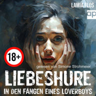 Liebeshure: In den Fängen eines Loverboys