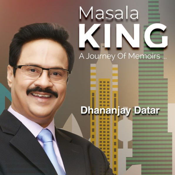 Dhananjay Datar: Masala King