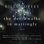 The Devil Walks in Mattingly