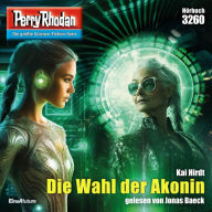 Perry Rhodan 3260: Die Wahl der Akonin: Perry Rhodan-Zyklus 