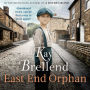 East End Orphan: An enthralling historical saga, inspired by true events