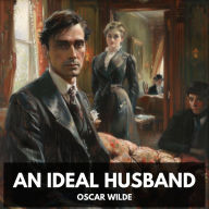 Ideal Husband, An (Unabridged)