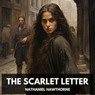 Scarlet Letter, The (Unabridged)
