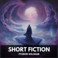 Short Fiction (Unabridged)