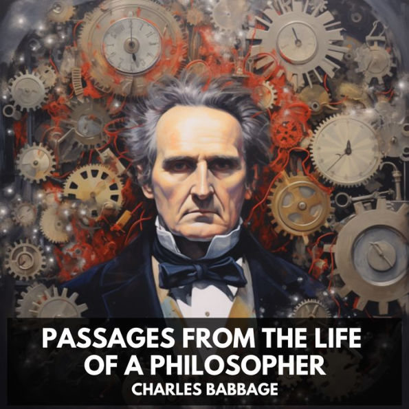Passages from the Life of a Philosopher (Unabridged)