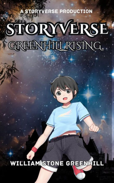 Storyverse Greenhill Rising