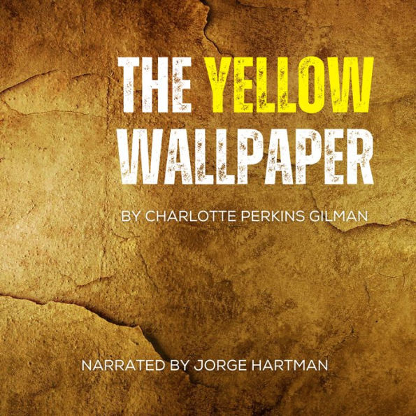 The Yellow Wallpaper