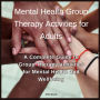 Mental Health Group Therapy Activities for Adults: A Complete Guide to Group Therapy activities for Mental Health and Wellbeing