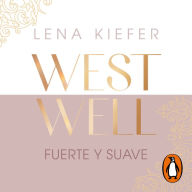 Fuerte y suave (Westwell 1)