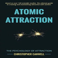 Atomic Attraction: The Psychology of Attraction