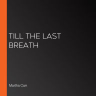 Till the Last Breath