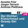 Der Dichter: Klatschmaul und Gossip Girl - lit.COLOGNE live (ungekürzt)