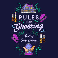 Rules for Ghosting: A Novel