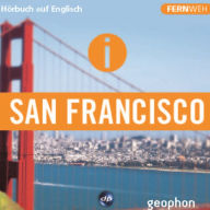 San Francisco. Hörbuch auf Englisch.: Zwischen Golden Gate und Chinatown.