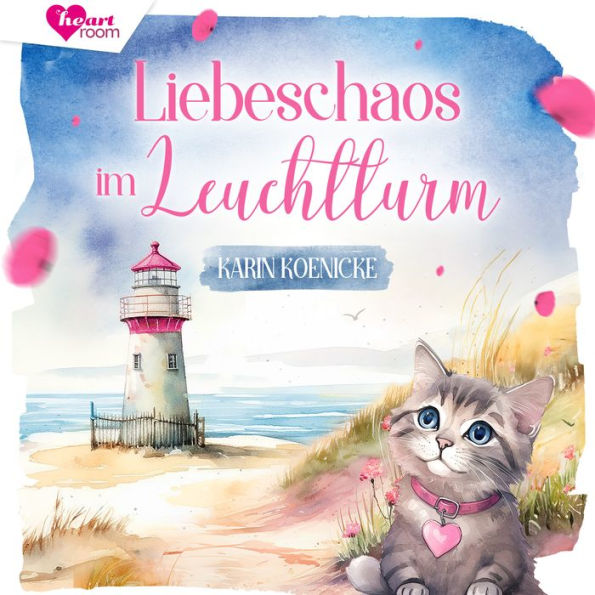 Liebeschaos im Leuchtturm 2: Liebe, Leuchtturm und 4 Pfoten